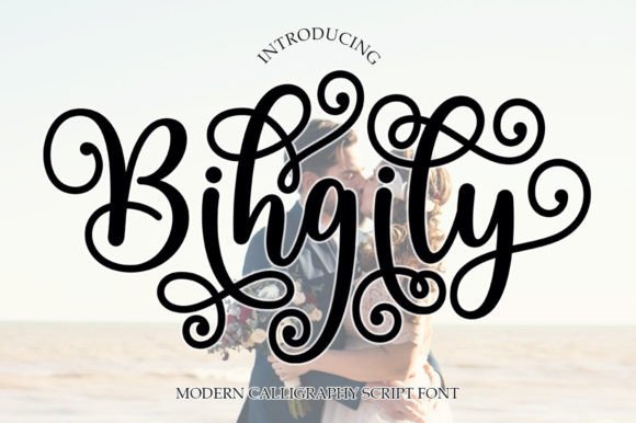 Bihgily: A Smooth Handwritten Font for Real Business Branding