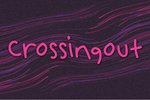 Crossingout: A Handwritten Font That Fits Real Campaigns
