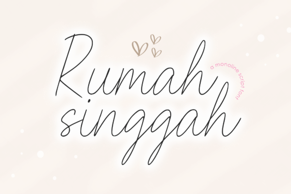 Rumah Singgah: A Modern Script Font That Converts Scrollers Into Customers